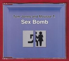 Tom Jones And Mousse T. - Sex Bomb (CD-Maxisingle)